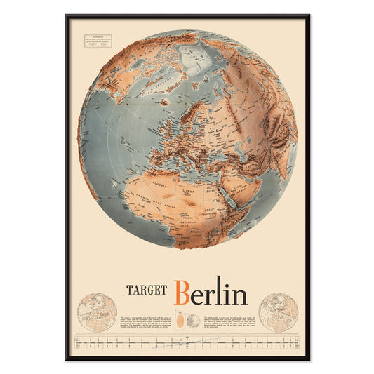 Vintage map illustration and poster of a globe centered on Europe and Africa with Target Berlin artwork Army Orientation Course by Manning FE, with black aluminium frame on white background