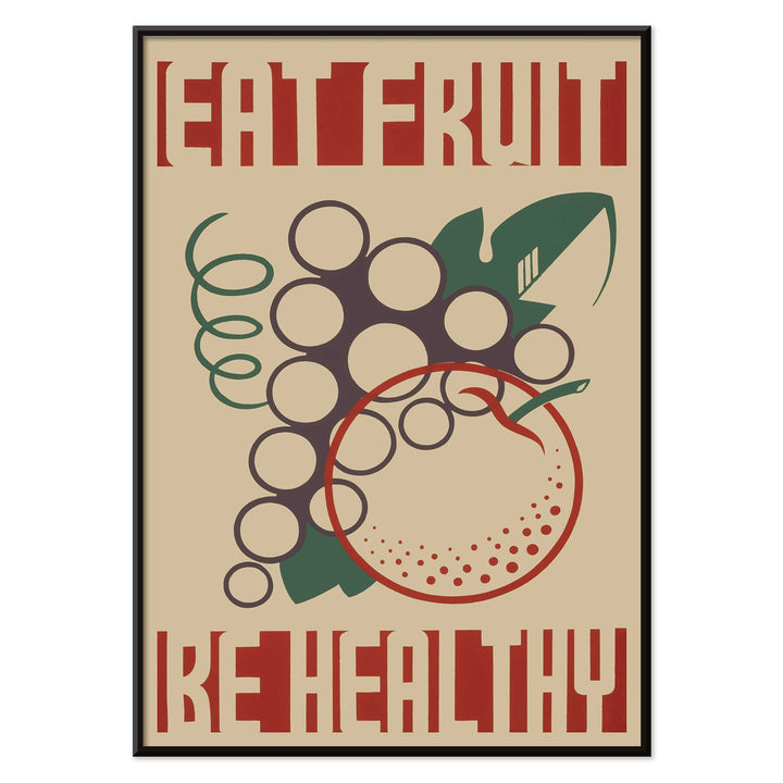 Work Projects Administration Eat Fruit Be Healthy poster with bold red type and stylized fruit, with black aluminium frame on white background