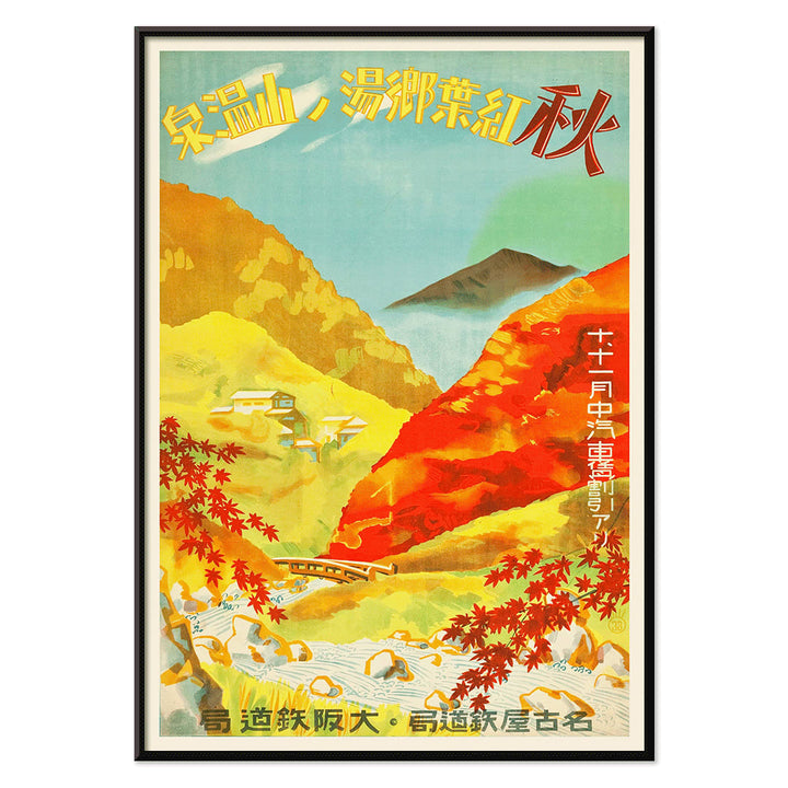 Autumn Red Leaves at Yunoyama Onsen vibrant landscape poster by Osaka and Nagoya Rail Agency, with black aluminium frame on white background